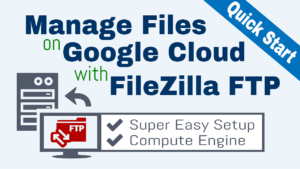 google cloud ftp setup filezilla