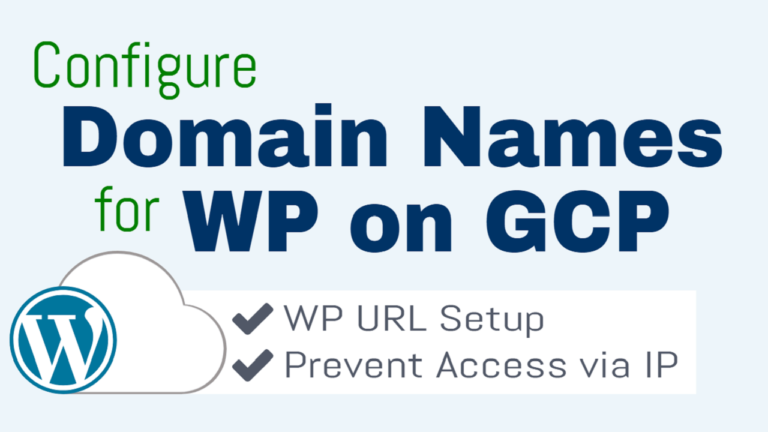 Domain Name Configuration For WordPress On Google Cloud – One Page Zen